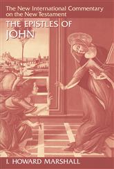 Epistles of John: New International Commentary on the New Testament