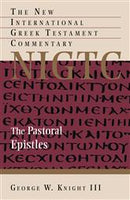 Pastoral Epistles: New International Greek Testament Commentary