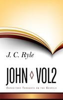 Expository Thoughts on the Gospels Volume 6: John Part 2 - Chapters 7-12