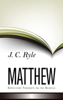 Expository Thoughts on the Gospels Volume 1: Matthew