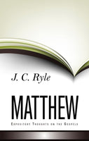 Matthew Expository Thoughts on the Gospels