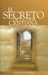 El Secreto De La Vida Cristiana
