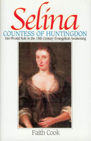 Selina: Countess of Huntingdon