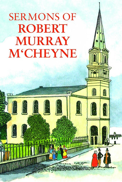 Sermons Of Robert Murray M'Cheyne