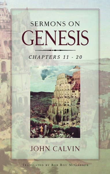 Sermons on Genesis 11-20