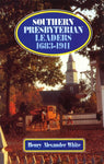 Southern Presbyterian Leaders: 1683-1911