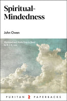 Spiritual-Mindedness (Puritan Paperbacks) Retypeset