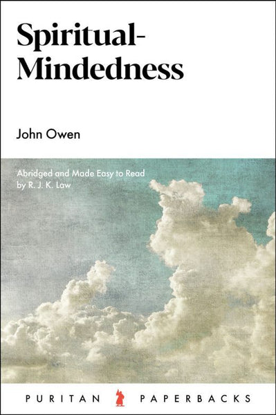 Spiritual-Mindedness (Puritan Paperbacks) Retypeset