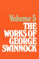 Works of George Swinnock - Vol. 5: The Door of Salvation Opened by the Key of Regeneration, The Sinner's Last Sentence