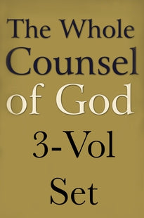 Whole Counsel of God 3 Volume Set