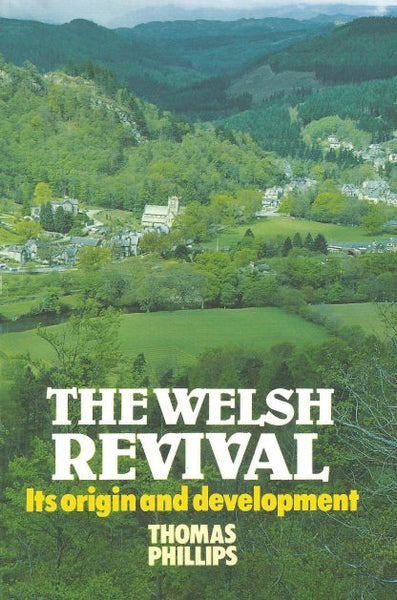 The Welsh Revival: Its Origin And Development