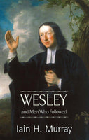 Wesley and Men Who Followed