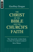 Christ of the Bible and the Church's Faith