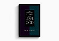 Difficult Doctrine of the Love of God
