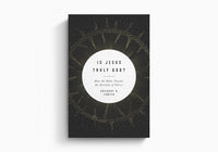 Is Jesus Truly God