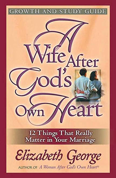 A Wife After God's Own Heart: Study Guide