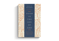 Faith in the Son of God: The Place of Christ-Oriented Faith within Pauline Theology