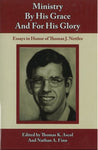 Ministry By His Grace and For His Glory (hardcover)