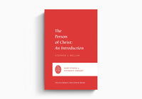 The Person of Christ: An Introduction (Short Studies In Systematic Theology)