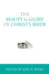 Beauty & Glory of Christ's Bride