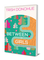Between us Girls: Walk & Talks for Moms and Daughters