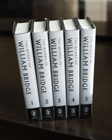 Works of William Bridge - 5 Volume Set