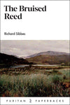 Bruised Reed:  New Retypeset Edition (Puritan Paperbacks)