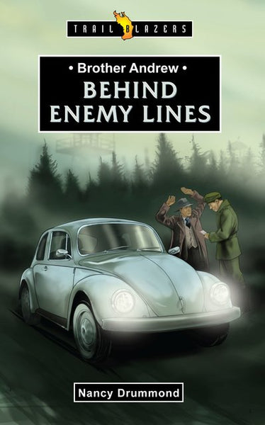 Brother Andrew Behind Enemy Lines (Trailblazers)