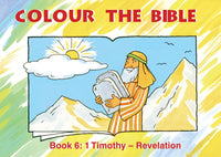 Colour the Bible - Book 6: 1 Timothy - Revelation
