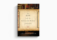 The ESV and the English Bible Legacy
