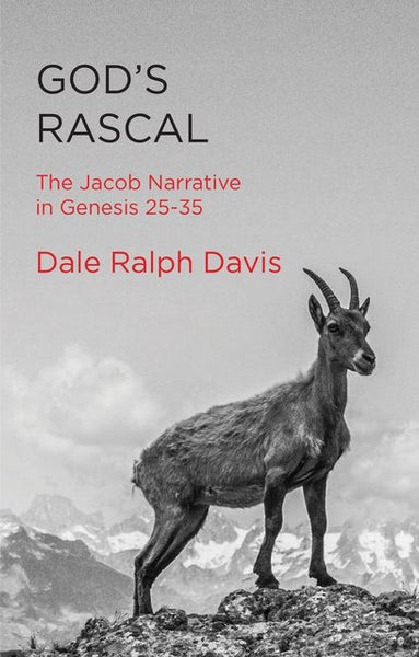 God's Rascal: The Jacob Narrative in Genesis 25-35