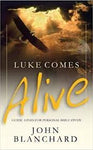 Luke Comes Alive