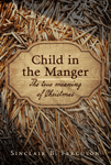 Child in the Manger THE TRUE MEANING OF CHRISTMAS