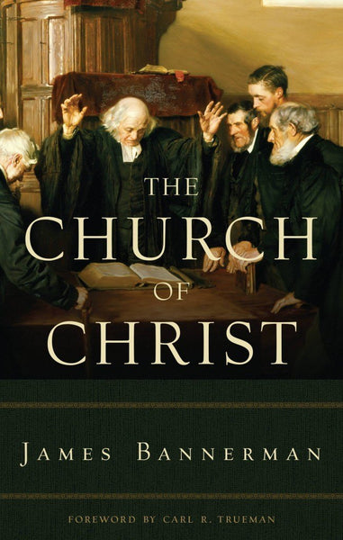 The Church of Christ A TREATISE ON THE NATURE, POWERS, ORDINANCES, DISCIPLINE, AND GOVERNMENT OF THE CHRISTIAN CHURCH