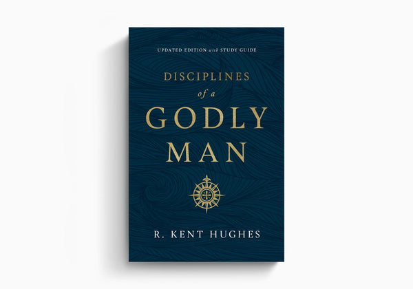 Disciplines of a Godly Man (Hardcover) Updated Edition with Study Guide
