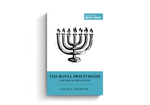 The Royal Priesthood and the Glory of God