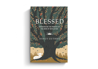 Blessed: Experiencing the Promise of the Book of Revelation