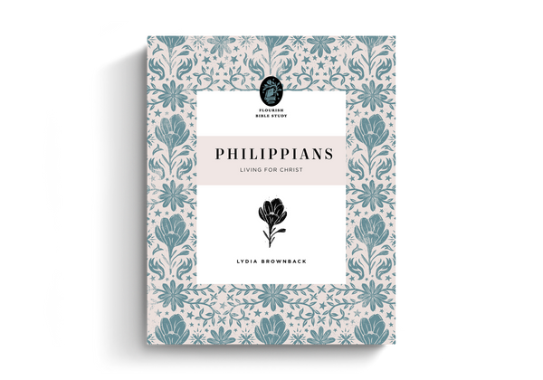 Philippians: Living for Christ: A 10-Week Study on Philippians for Women