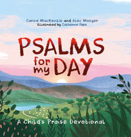 Psalms for my Day: A Child’s Praise Devotional