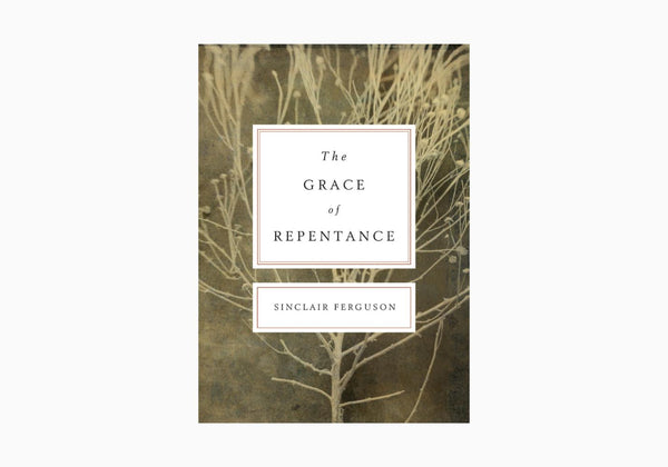 The Grace of Repentance