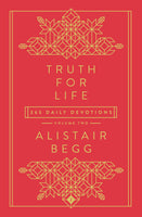 Truth for Life - Volume 2:  365 Daily Devotions