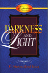 Darkness and Light: An Exposition of Ephesians 4:17–5:17