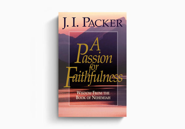 Passion For Faithfulness