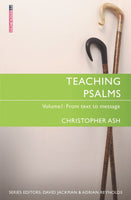 Teaching Psalms Vol. 1 From Text to Message