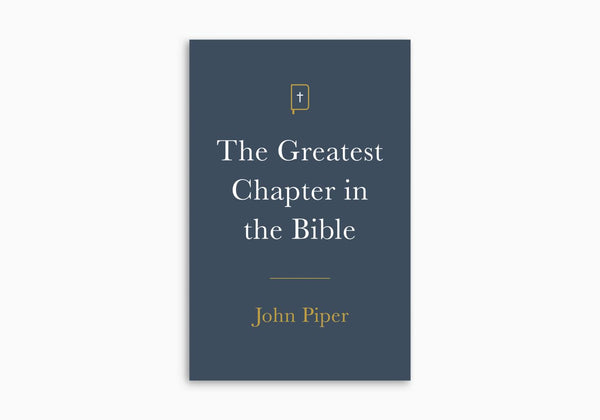 The Greatest Chapter in the Bible (25-pack tracts)