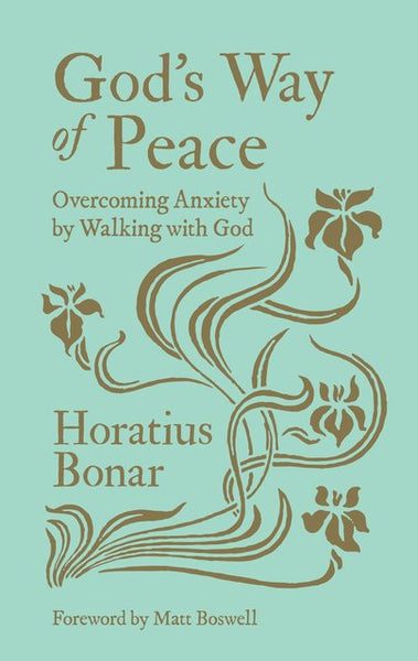 God's Way of Peace: Overcoming Anxiety by Walking with God