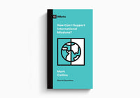 How Can I Support International Missions? (Church Questions)