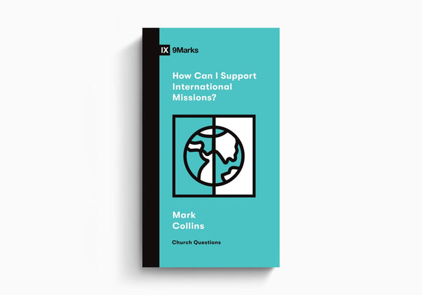 How Can I Support International Missions? (Church Questions)