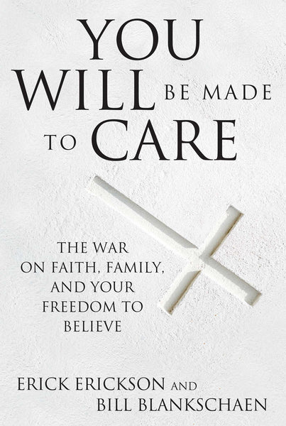 You Will Be Made to Care