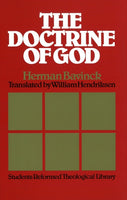 The Doctrine Of God (Students Reformed Theological Library)